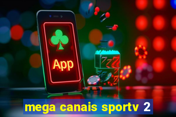 mega canais sportv 2